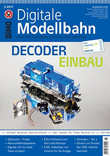 Digitale Modellbahn - Decoder Einbau - Elektrik, Elektronik, Digitales und Computer - MIBA, Eisenbahn Journal, ModellEisenBahner 3-2017