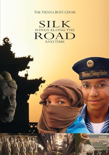 Die Wiener Sängerknaben - Silk Road: Songs along the time