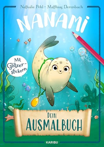 Nanami – Dein Ausmalbuch: Ein Ausmalbuch mit Stickerbogen für Kinder ab 4 Jahren