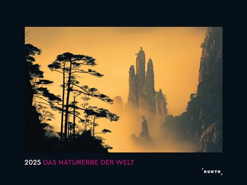 Das Naturerbe der Welt - KUNTH Wandkalender 2025: Hochwertiger, bildstarker Kalender mit Spiralbindung im Großformat