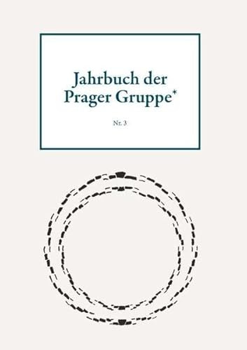 Jahrbuch der Prager Gruppe* Nr. 3