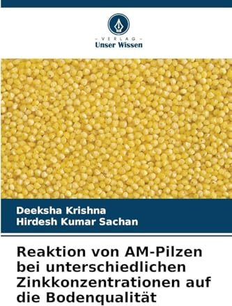 Reaktion von AM-Pilzen bei unterschiedlichen Zinkkonzentrationen auf die Bodenqualität