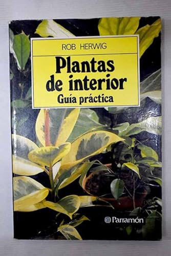 Plantas De Interior Guia Practica