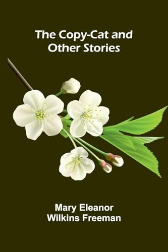 The Copy-Cat, and Other Stories