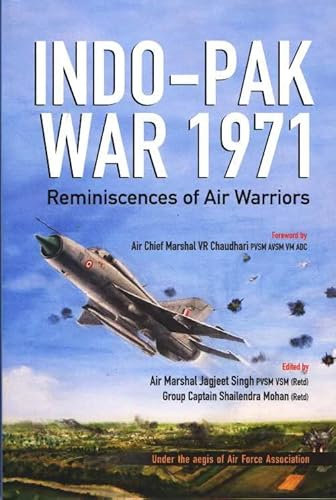 Indo - Pak War 1971: Reminiscences of Air Warriors