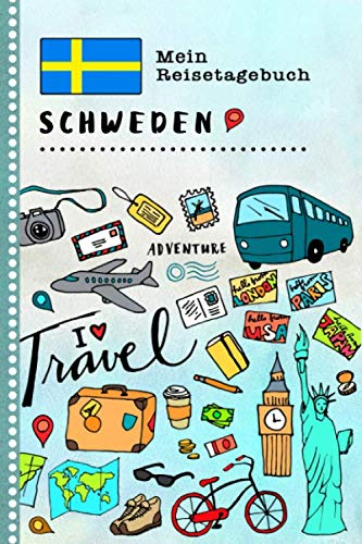 Schweden Mein Reisetagebuch: Kinder Reise Aktivitätsbuch zum Ausfüllen, Eintragen, Malen, Einkleben A5 - Ferien unterwegs Tagebuch zum Selberschreiben - Urlaubstagebuch Journal für Mädchen, Jungen