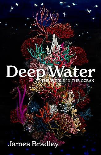 Deep Water: the world in the ocean