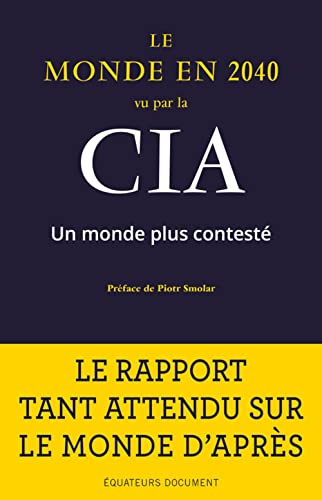 Le monde en 2040 vu par la CIA: Un monde plus contesté