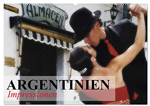 Argentinien - Impressionen (Wandkalender 2025 DIN A2 quer), CALVENDO Monatskalender