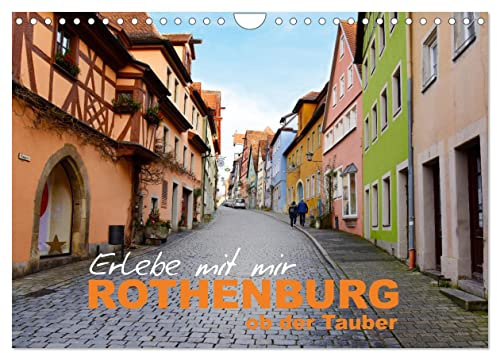 Erlebe mit mir Rothenburg ob der Tauber (Wandkalender 2026 DIN A4 quer), CALVENDO Monatskalender: Eine bezaubernde Stadt, die für ihre mittelalterliche Architektur bekannt ist. (CALVENDO Orte)