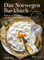 Das Norwegen-Backbuch: Backen im Einklang mit den Jahreszeiten - 90 süße und herzhafte Rezepte von North Wild Kitchen - Ausgezeichnet mit dem ... Gastronomischen Akademie Deutschlands 2023