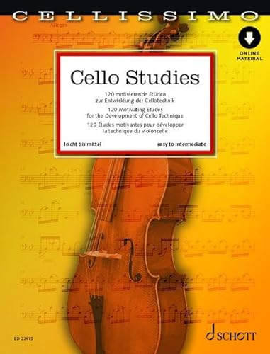 Cello Studies: 120 motivierende Etüden zur Entwicklung der Cellotechnik. Violoncello. (Cellissimo)