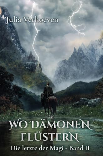 Wo Dämonen flüstern (Die letzte der Magi)