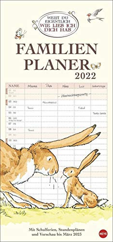 Weißt du eigentlich, wie lieb ich dich hab? Familienplaner Kalender 2022