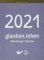 glauben.leben 2021 (Abreißkalender): Dillenburger Kalender