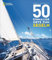 50 einmalige Orte zum Segeln: Die besten Segeltouren zwischen Kroatien und Key West
