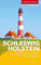 TRESCHER Reiseführer Schleswig-Holstein: Mit Lübeck, Kiel und Flensburg sowie den Inseln Fehmarn, Sylt, Amrum, Föhr und Helgoland