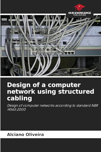 Design of a computer network using structured cabling: Design of computer networks according to standard NBR 14565:2000