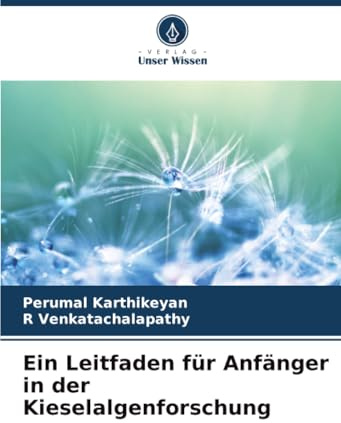 Ein Leitfaden für Anfänger in der Kieselalgenforschung