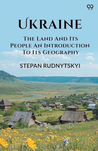 Ukraine The Land And Its People An Introduction To Its Geography