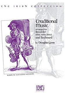 The Irish Collection: Traditional Music Arr. For Recorder & Keyboard. Für Blockflöte