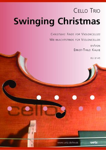 Swinging Christmas. Christmas Trios for Violoncellos / Weihnachtstrios für Violoncello (Partitur und Stimmen