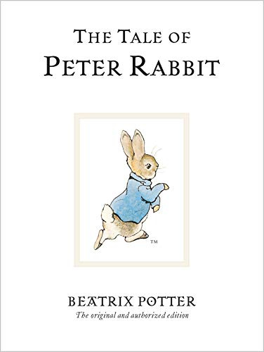 The Tale of Peter Rabbit: Rediscover the classic children's tale: 1 (Beatrix Potter Originals)