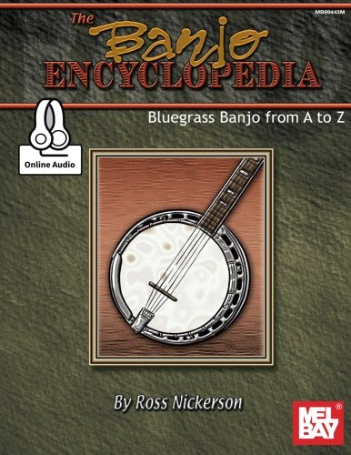 The Banjo Encyclopedia: Bluegrass Banjo from A to Z