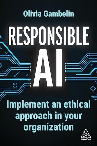 Responsible AI: Implement an Ethical Approach in your Organization
