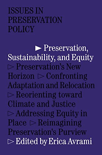 Preservation, Sustainability, and Equity (Issues in Preservation Policy)