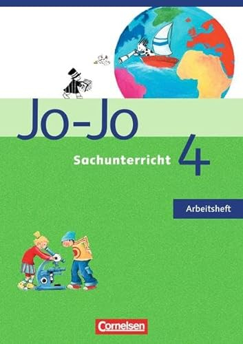 Jo-Jo Sachunterricht - Ausgabe N - 2006 / 4. Schuljahr - Bremen und Niedersachsen - Arbeitsheft