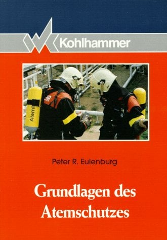 Grundlagen des Atemschutzes