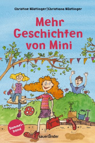 Mehr Geschichten von Mini (Sammelband 2) (Sauerländer Kinderbuch)