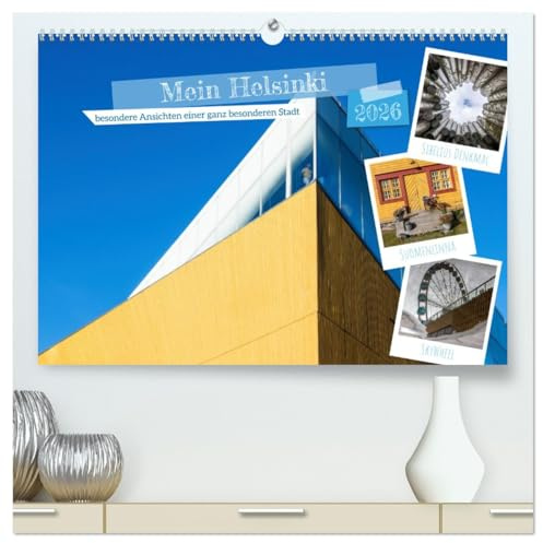 Mein Helsinki (hochwertiger Premium Wandkalender 2026 DIN A2 quer), Kunstdruck in Hochglanz: Die Fotografin zeigt besondere Ansichten einer ganz besonderen Stadt. (CALVENDO Orte)