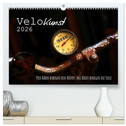 Velo Kunst (hochwertiger Premium Wandkalender 2026 DIN A2 quer), Kunstdruck in Hochglanz: Ästhetische Detail Aufnahmen von nostalgischen Fahrrädern ... und nachdenken anregen. (CALVENDO Kunst)