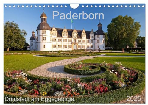 Paderborn Domstadt am Eggegebirge (Wandkalender 2026 DIN A4 quer), CALVENDO Monatskalender: Universitäts- und Domstadt mit dem kürzesten Fluss Deutschlands (CALVENDO Orte)