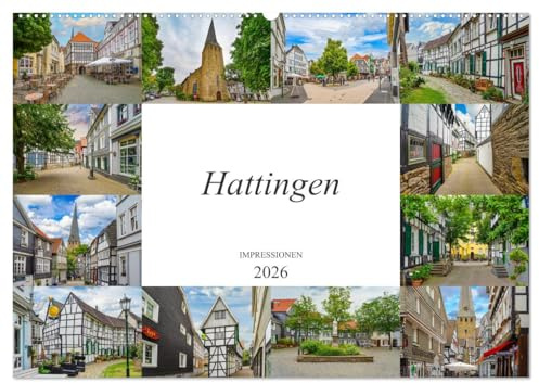 Hattingen Impressionen (Wandkalender 2026 DIN A2 quer), CALVENDO Monatskalender: Einzigartige Ansichten der wunderschönen Stadt Hattingen (CALVENDO Orte)