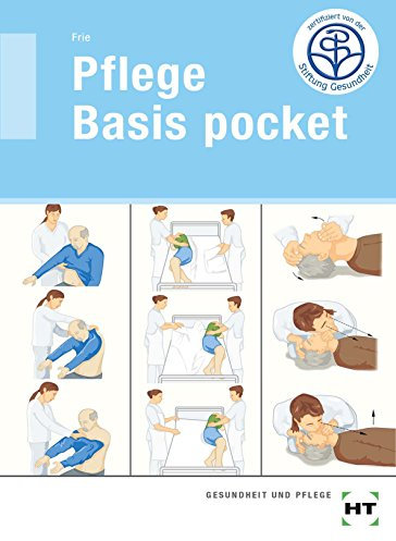 Pflege Basis pocket: Das Wichtigste auf den Punkt gebracht: Plus QR-Codes: weitere Pflegemaßnahmen auf das Smartphone