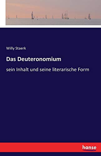 Das Deuteronomium: sein Inhalt und seine literarische Form