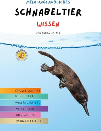 Mein unglaubliches Schnabeltier Wissen: Coole Fakten für pfiffige Forscher
