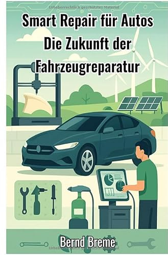 Smart Repair für Autos: Die Zukunft der Fahrzeugreparatur