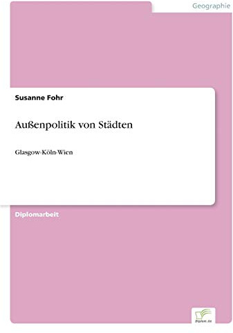 Außenpolitik von Städten: Glasgow-Köln-Wien