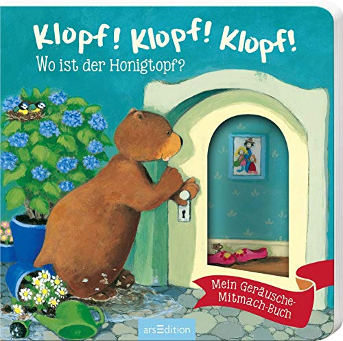 Klopf! Klopf! Klopf! Wo ist der Honigtopf?: Mein Geräusche-Mitmach-Buch