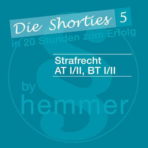 Karteikarten - Shorties Box 5: Strafrecht AT / BT (Karteikarten - Strafrecht)