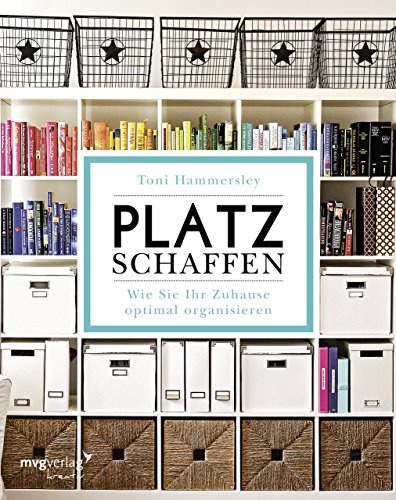 Platz schaffen: Wie Sie Ihr Zuhause optimal organisieren