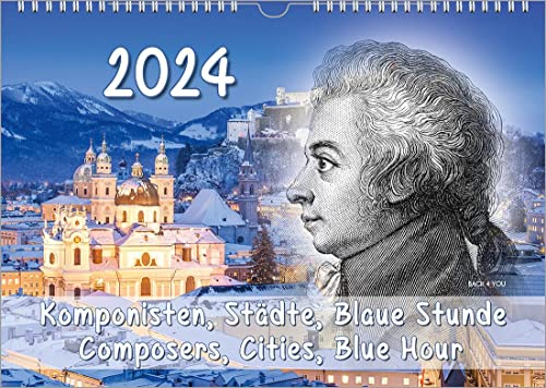 Komponisten-Kalender, ein Musik-Kalender 2024, DIN A4: Komponisten, Städte, Blaue Stunde – Composers, Cities, Blue Hour