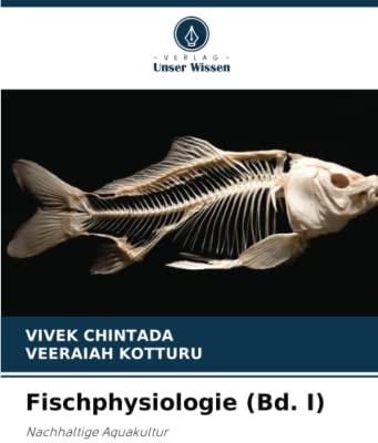 Fischphysiologie (Bd. I): Nachhaltige Aquakultur