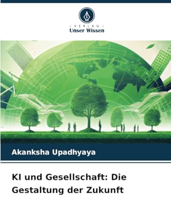 KI und Gesellschaft: Die Gestaltung der Zukunft