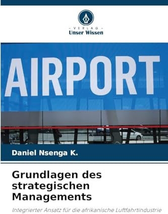 Grundlagen des strategischen Managements: Integrierter Ansatz für die afrikanische Luftfahrtindustrie