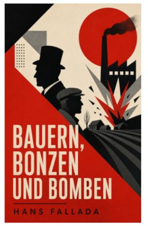 Bauern, Bonzen und Bomben: Weimarer Agrarkrise, Kleinstadtpolitik und Medienmacht im Schatten der Landvolkbewegung